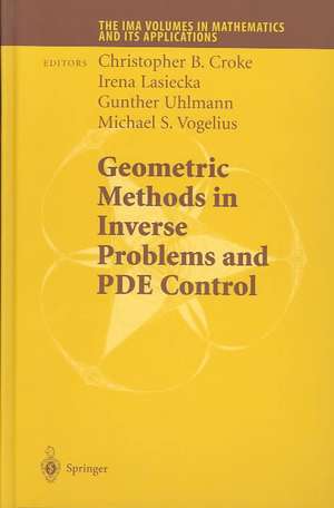 Geometric Methods in Inverse Problems and PDE Control de Chrisopher B. Croke