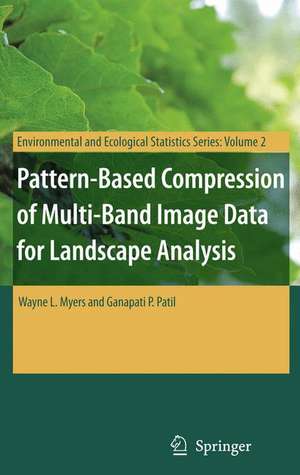 Pattern-Based Compression of Multi-Band Image Data for Landscape Analysis de Wayne L. Myers