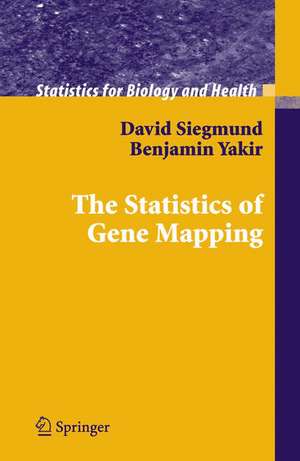 The Statistics of Gene Mapping de David Siegmund