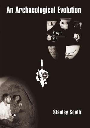 An Archaeological Evolution de Stanley South
