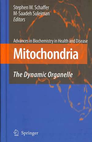 Mitochondria: The Dynamic Organelle de Stephen W. Schaffer