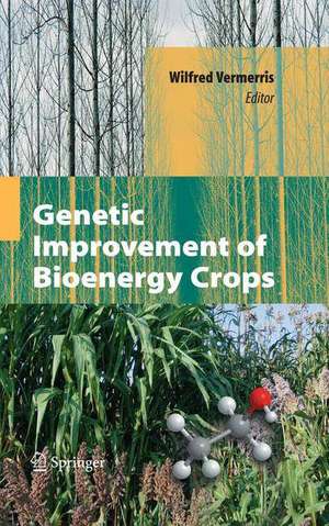 Genetic Improvement of Bioenergy Crops de Wilfred Vermerris