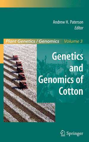 Genetics and Genomics of Cotton de Andrew H. Paterson