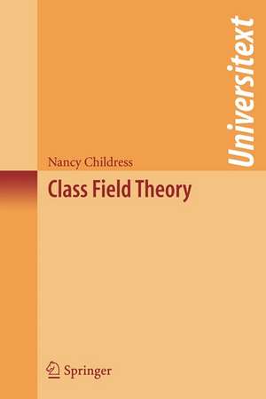 Class Field Theory de Nancy Childress