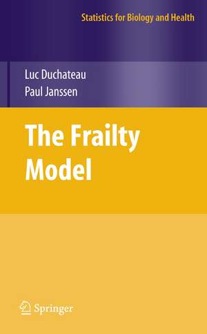 The Frailty Model de Luc Duchateau