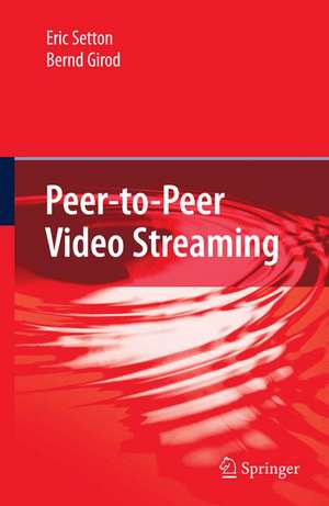 Peer-to-Peer Video Streaming de Eric Setton