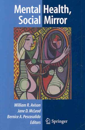 Mental Health, Social Mirror de William R. Avison