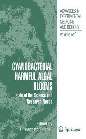 Cyanobacterial Harmful Algal Blooms: State of the Science and Research Needs de H. Kenneth Hudnell