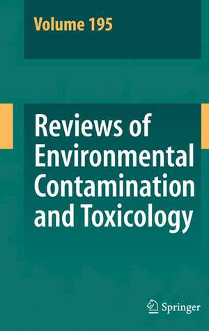 Reviews of Environmental Contamination and Toxicology 195 de David M. Whitacre