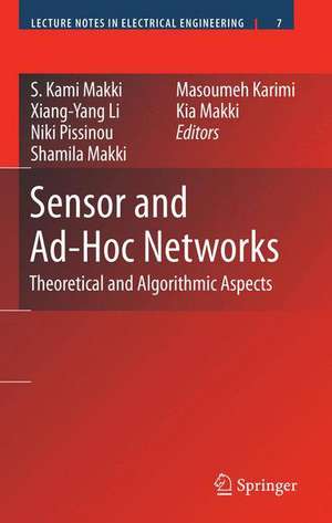 Sensor and Ad-Hoc Networks: Theoretical and Algorithmic Aspects de S. Kami Makki