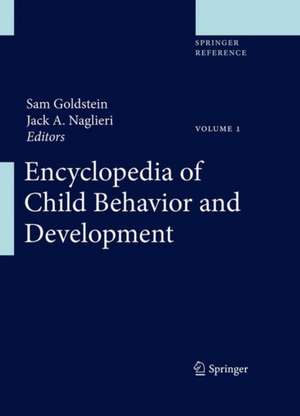 Encyclopedia of Child Behavior and Development de Sam Goldstein