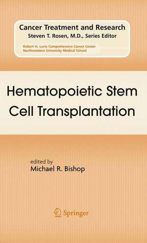 Hematopoietic Stem Cell Transplantation de Michael R. Bishop