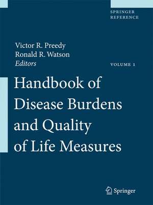 Handbook of Disease Burdens and Quality of Life Measures de Victor R. Preedy