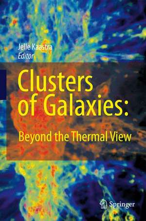 Clusters of Galaxies: Beyond the Thermal View de Jelle Kaastra