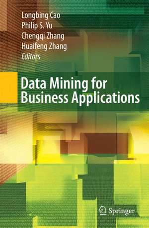 Data Mining for Business Applications de Longbing Cao