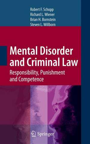 Mental Disorder and Criminal Law: Responsibility, Punishment and Competence de Robert Schopp