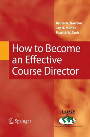 How to Become an Effective Course Director de Bruce W. Newton