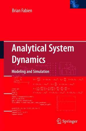 Analytical System Dynamics: Modeling and Simulation de Brian Fabien