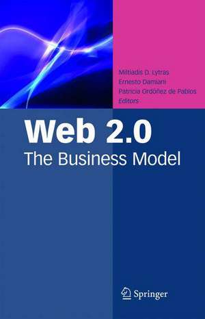 Web 2.0: The Business Model de Miltiadis D. Lytras