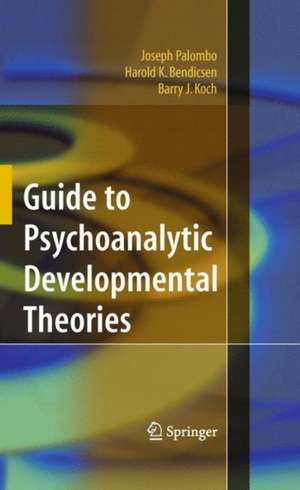 Guide to Psychoanalytic Developmental Theories de Joseph Palombo