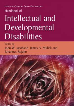 Handbook of Intellectual and Developmental Disabilities de John W. Jacobson