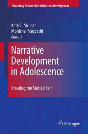 Narrative Development in Adolescence: Creating the Storied Self de Kate C. McLean