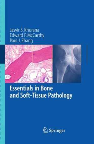 Essentials in Bone and Soft-Tissue Pathology de Jasvir S. Khurana