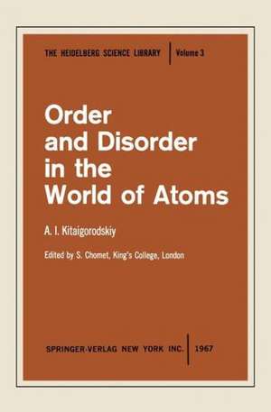 Order and Disorder in the World of Atoms de A.I. Kitaigorodskiy