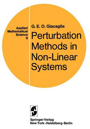 Perturbation Methods in Non-Linear Systems de Georgio Eugenio Oscare Giacaglia