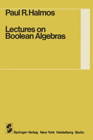 Lectures on Boolean Algebras de Steven Givant