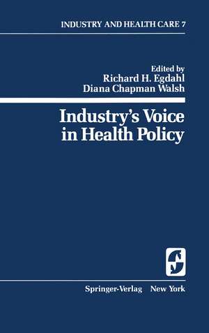 Industry’s Voice in Health Policy de Richard H. Egdahl