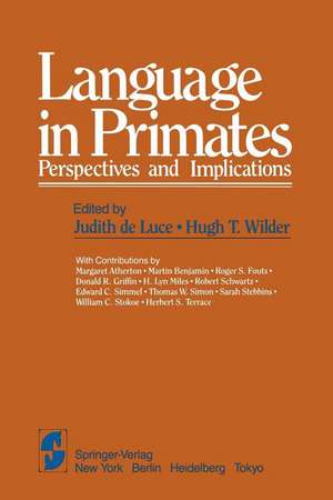 Language in Primates: Perspectives and Implications de J. de Luce