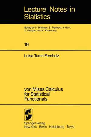 von Mises Calculus For Statistical Functionals de L. T. Fernholz