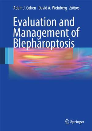 Evaluation and Management of Blepharoptosis de Adam J. Cohen