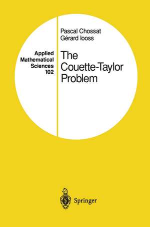 The Couette-Taylor Problem de Pascal Chossat