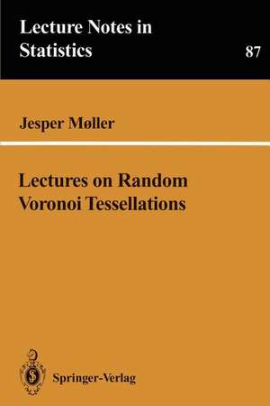 Lectures on Random Voronoi Tessellations de Jesper Moller