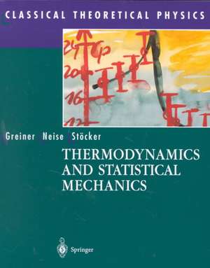 Thermodynamics and Statistical Mechanics de Walter Greiner