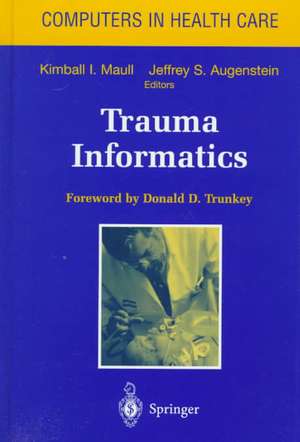 Trauma Informatics de Kimball I. Maull