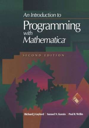 An Introduction to Programming with Mathematica® de Richard J. Gaylord