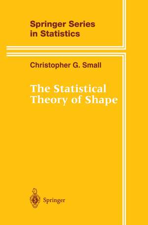 The Statistical Theory of Shape de Christopher G. Small