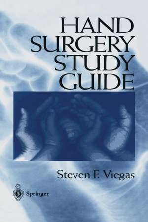 Hand Surgery Study Guide de Steven F. Viegas