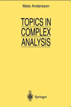 Topics in Complex Analysis de Mats Andersson