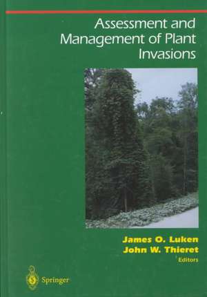 Assessment and Management of Plant Invasions de James O. Luken