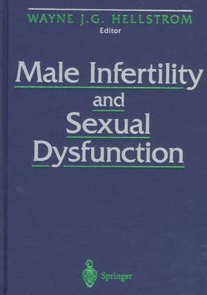 Male Infertility and Sexual Dysfunction de Hellstrom