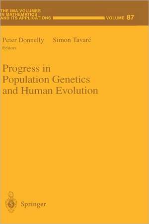 Progress in Population Genetics and Human Evolution de Peter Donnelly