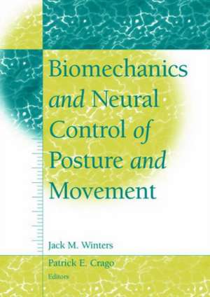 Biomechanics and Neural Control of Posture and Movement de Jack M. Winters