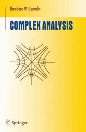 Complex Analysis de Theodore W. Gamelin