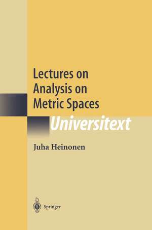 Lectures on Analysis on Metric Spaces de Juha Heinonen