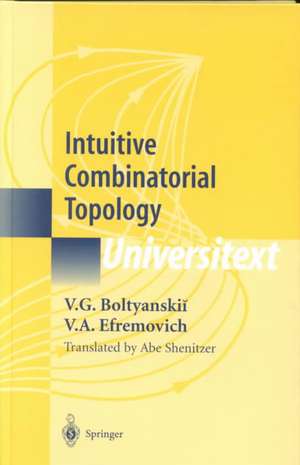 Intuitive Combinatorial Topology de V.G. Boltyanskii