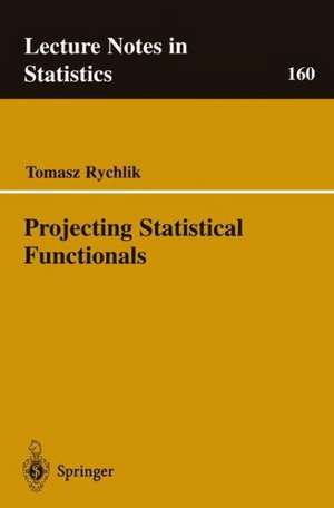 Projecting Statistical Functionals de Tomasz Rychlik